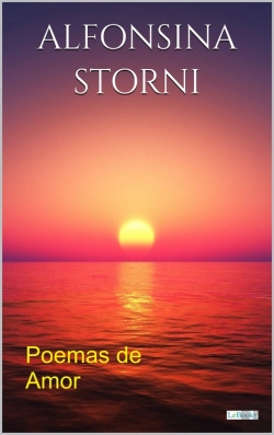 Bertrand.pt - Poemas De Amor - Alfonsina Storni