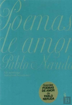 Bertrand.pt - Poemas De Amor - Pablo Neruda