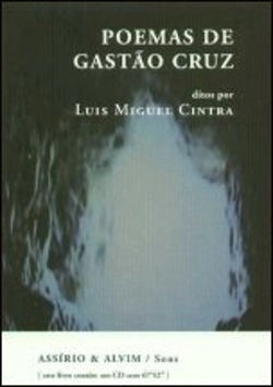 Bertrand.pt - Poemas de Gastão Cruz ditos por Luís Miguel Cintra