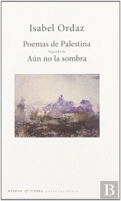Poemas De Palestina Seguido De Aún No La Sombra