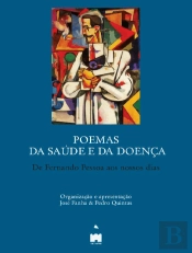 Poemas de Saúde e da Doença, de Fernando Pessoa aos nossos dias