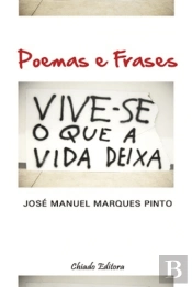 Poemas e Frases - Vive-se o que a Vida deixa Viver