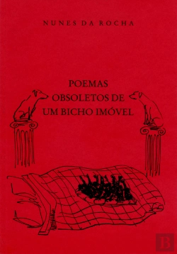 Bertrand.pt - Poemas Obsoletos de um Bicho Imóvel