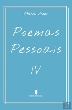 Bertrand.pt - Poemas Pessoais IV