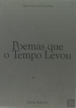 Bertrand.pt - Poemas que o Tempo Levou