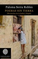 Poemas Sin Tierra. Recuerdos De La India Y Nepal