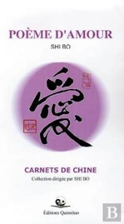 Poeme D'Amour ; Carnets De Chine