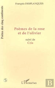 Poeme De La Rose Et De L'Olivier ; Cris