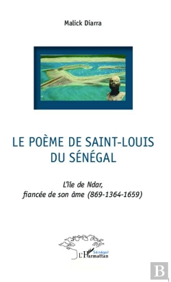 Bertrand.pt - Poeme De Saint Louis Du Senegal L'Ile De Ndar Fiance De Son Ame 869 1364 1659