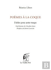 Poèmes À La Coque : Fables Pour Notre Temps