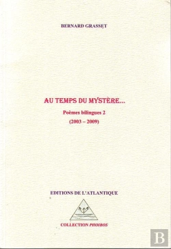 Bertrand.pt - Poèmes Bilingues T.2 ; Au Temps Du Mystère... 2003-2009