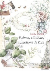 Poèmes, Citations, Émotions De Rose