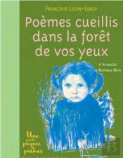 Poemes Cueillis Dans La Foret De Vos Yeux