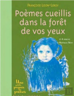 Bertrand.pt - Poemes Cueillis Dans La Foret De Vos Yeux