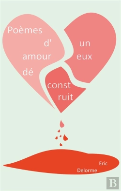 Bertrand.pt - Poemes D Un Amoureux Deconstruit