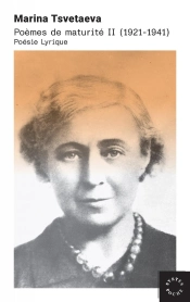 Poèmes De Maturité Tome 2 : (1921-1941) Poésie Lyrique