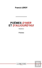 Poèmes D'Hier Et D'Aujourd'Hui (Volume 2)