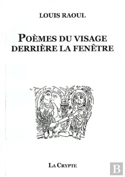 Bertrand.pt - Poemes Du Visage Derriere La Fenetre