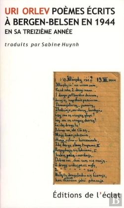 Bertrand.pt - Poèmes Écrits À Bergen-Belsen En 1944 Par Uri Orlev En Sa Treizième
