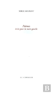 Poemes Ecrits Pour La Main Gauche