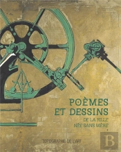 Poemes Et Dessins De La Fille Nee Sans Mere