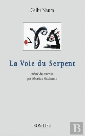 Poèmes ; L'Arbre-Animal, Discours Pour Les Pierres, La Voie Du Serpent