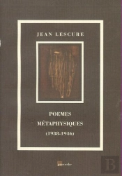 Poèmes Métaphysiques 1938-1946