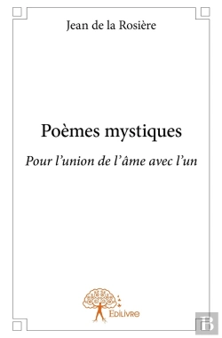 Bertrand.pt - Poèmes Mystiques ; Pour L'Union De L'Âme Avec L'Un