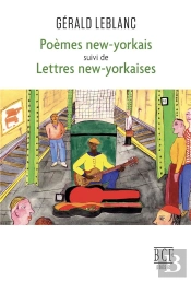 Poemes New-Yorkais, Suivi De Lettres New-Yorkaises