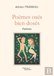 Poèmes Osés Bien Dosés ; Poèmes