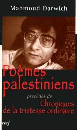 Bertrand.pt - Poèmes Palestiniens ; Chronique De La Tristesse Ordinaire