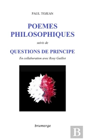 Poèmes Philosophiques ; Questions De Principe