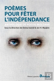 Poemes Pour Feter L'Independance - Anthologie De Poesie Moldave