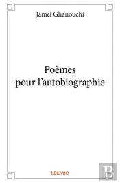 Poemes Pour L'Autobiographie