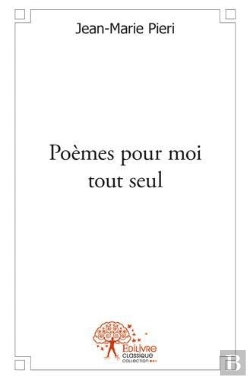 Bertrand.pt - Poemes Pour Moi Tout Seul