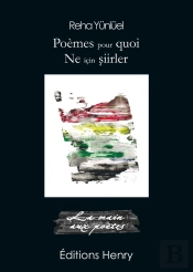 Poèmes Pour Quoi / Ne Için Siirler : Bilingue Turc - Français