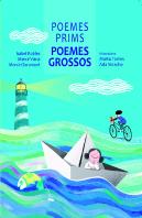 Poemes Prims, Poemes Grossos