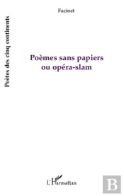 Poèmes Sans Papiers Ou Opéra-Slam