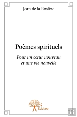 Bertrand.pt - Poemes Spirituels ; Pour Un Coeur Nouveau Et Une Vie Nouvelle