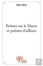 Poemes Sur Le Maroc Et Poemes D?Ailleurs