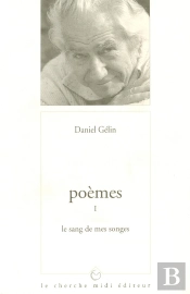 Poemes T.1 ; Le Sang De Mes Songes