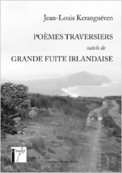 Poèmes Traversiers ; Grande Fuite Irlandaise
