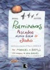 Poeminhas Pescados numa Fala de João
