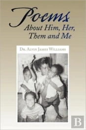 Poems About Him, Her, Them And Me