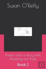 Poems And A Story With Drawings For Kids