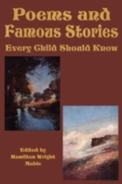 Poems And Famous Stories Every Child Should Know