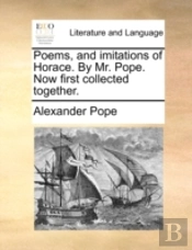 Poems, And Imitations Of Horace. By Mr.