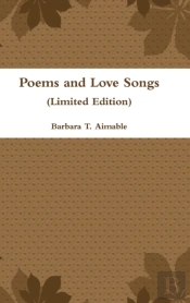 Poems And Love Songs (Limited Edition)