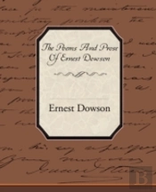 Poems And Prose Of Ernest Dowson