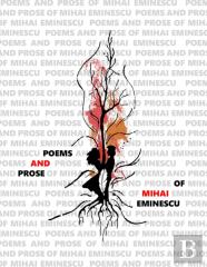 Poems And Prose Of Mihai Eminescu
